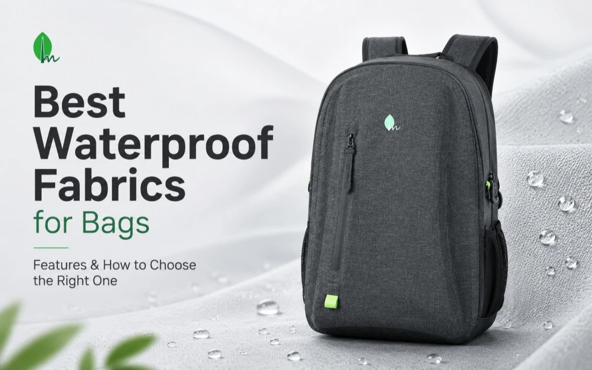 Best Waterproof Fabrics for Bags: Features & How to Choose the Right One